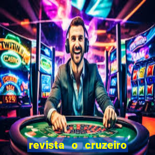 revista o cruzeiro acervo digital